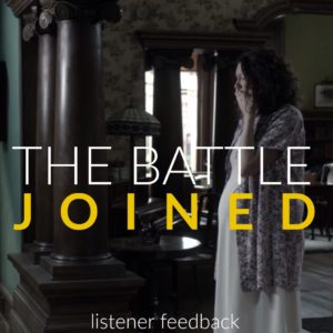 The Battle Joined Listener Feedback Podcast episode 89