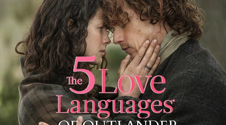 Outlander Cast: The Five Love Languages Of Outlander – Episode 77