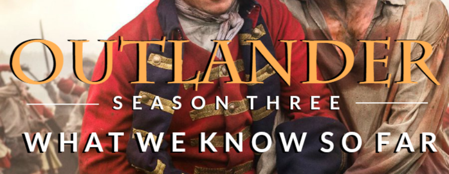 Outlander Cast: Season 3 – What We Know So Far. w/Special Guest Anne Gavin – Outlander Cast News Editor – Episode 78