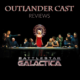 Outlander Cast: BONUS EPISODE – A Review Of Ron D. Moore’s Battlestar Galactica LIVE – Episode 79