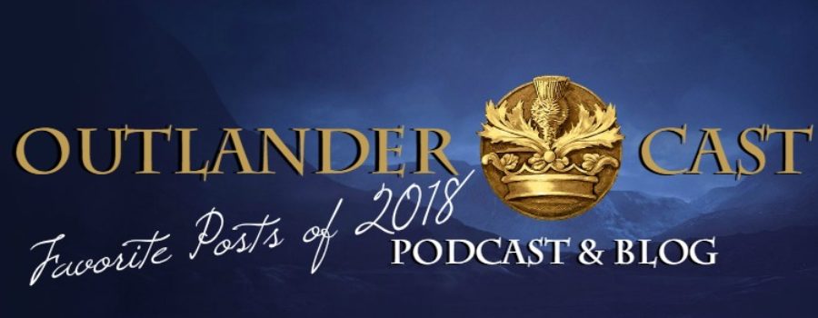 Outlander Year in Review: Our Staff’s Favorite Outlander Posts of 2018