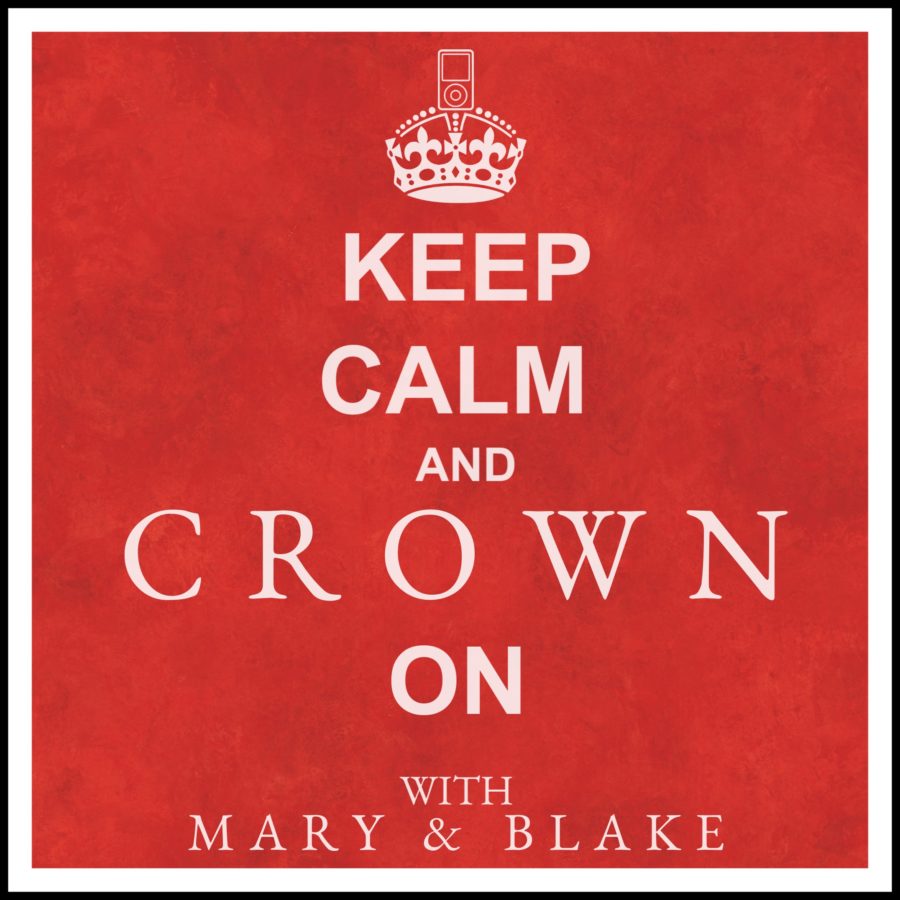 Keep Calm and Crown On Podcast Artwork