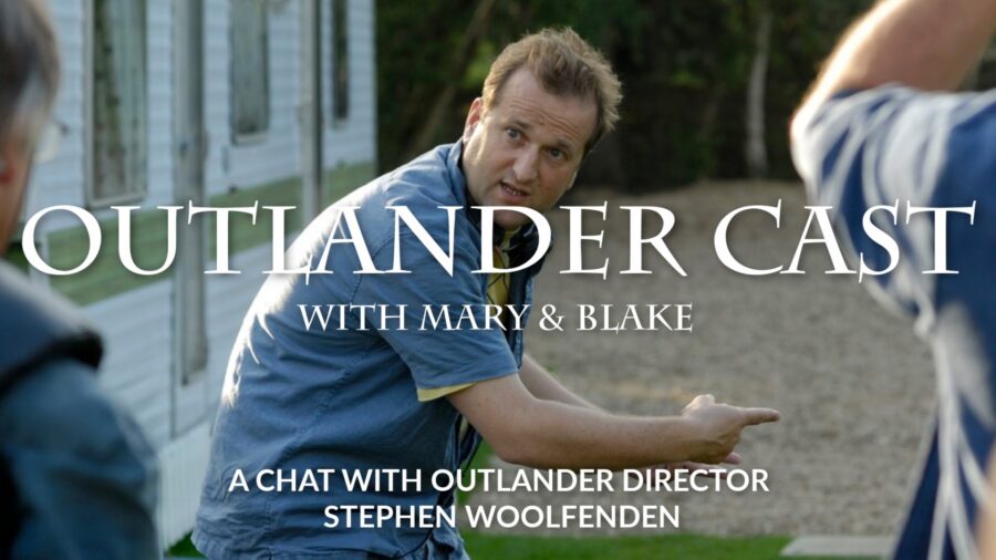 Outlander Director Stephen Woolfenden