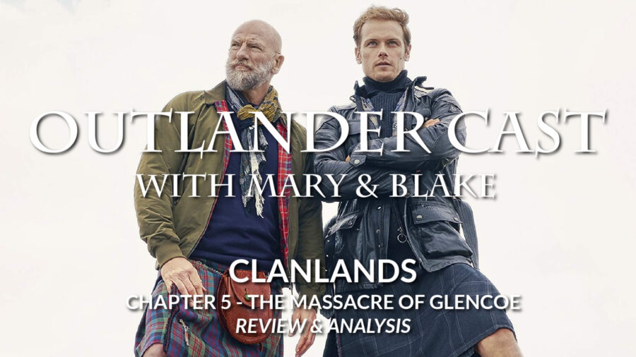 Clanlands: Chapter 5 - The Massacre Of Glencoe