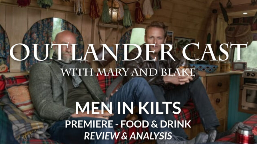 Men In Kilts Premiere: Food And Drink Review And Analysis