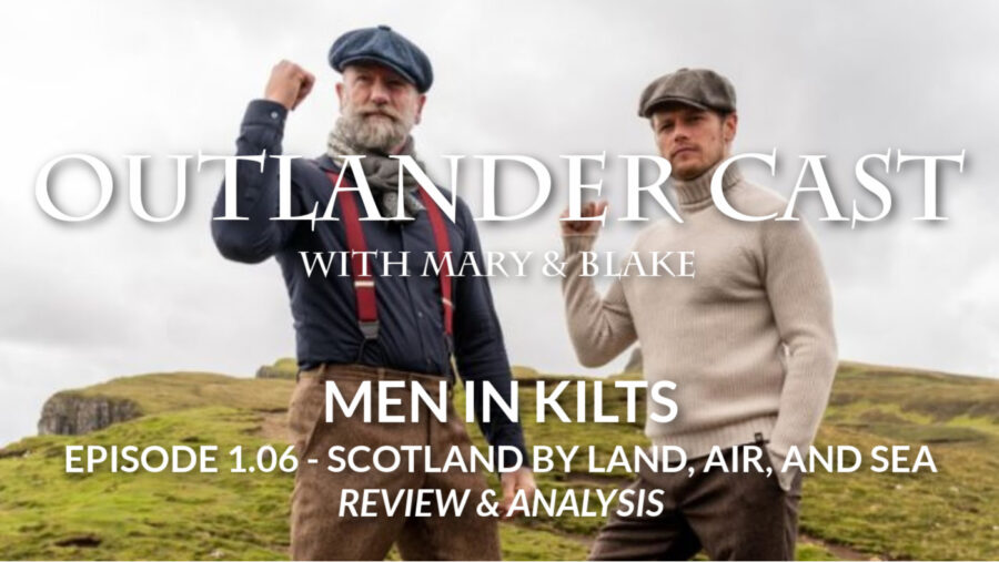 Men In Kilts: Scotland By Land, Air and Sea Review & Analysis