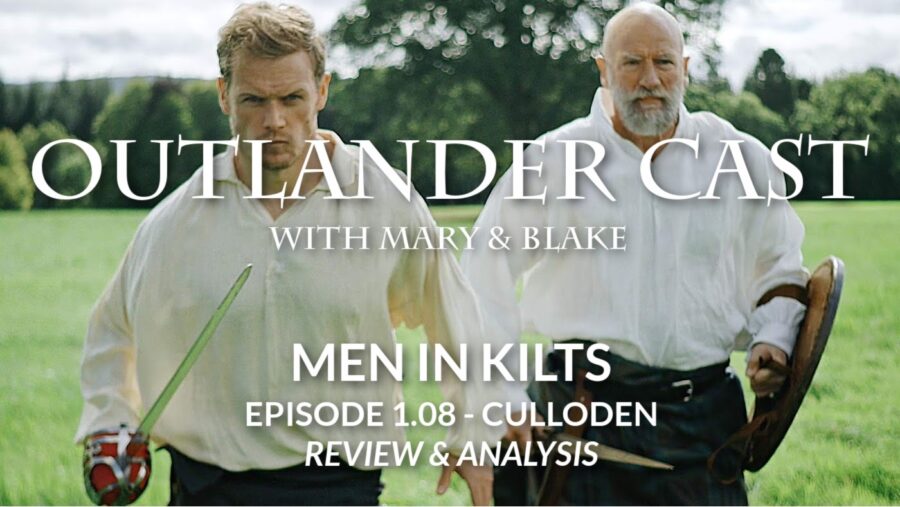 Men in kilts: episode 8 - Culloden Review And Analysis